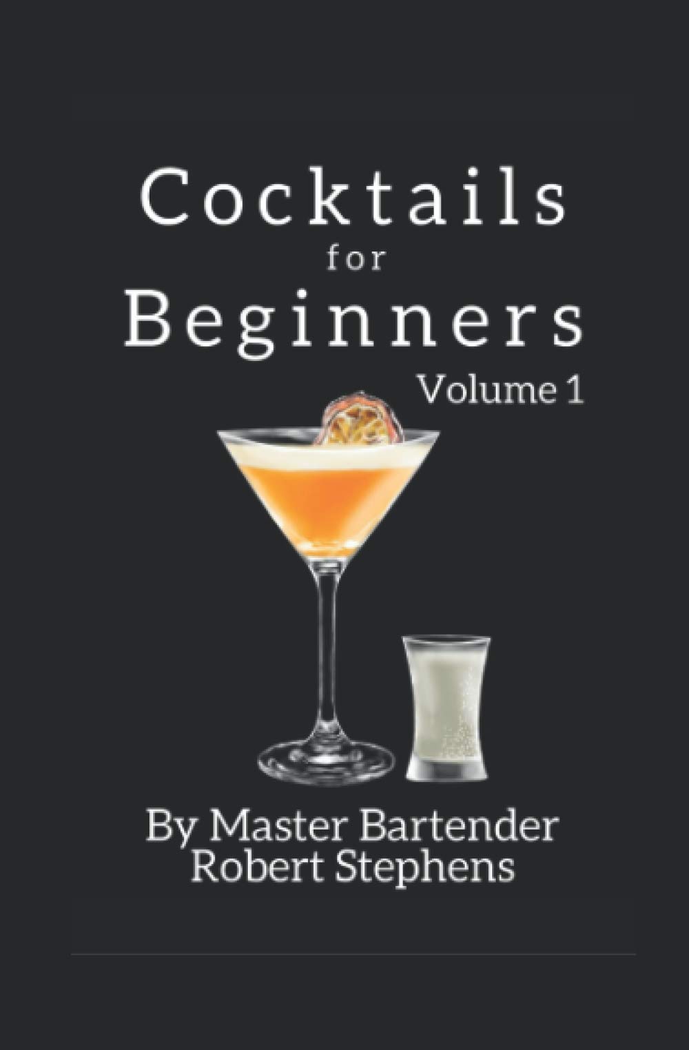 Cocktails for Beginners: Anyone can do it