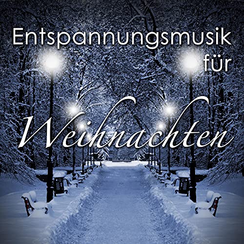 Entspannungsmusik für Weihnachten Klaviermusik und New Age