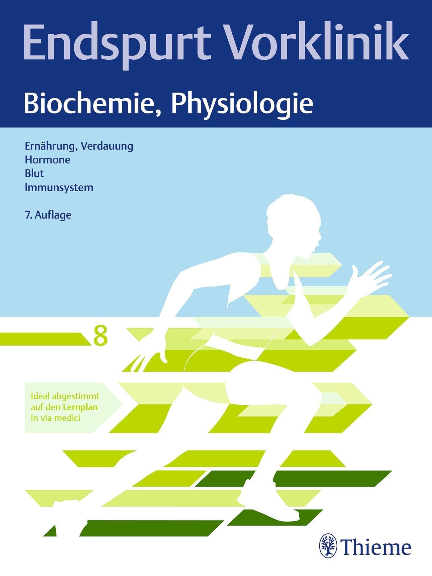 Endspurt Vorklinik: Biochemie, Physiologie: Skript 8 Ernährung, Verdauung; Hormone; Blut; Immunsystem