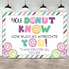 Lofaris 7x5ft Doughnut Thank You Backdrop You Donut Know How Much We Appreciate You Background Thanks for Staff Employee Teachers Doctor Colored Stripes Photography Party Decoration Banner Supplies