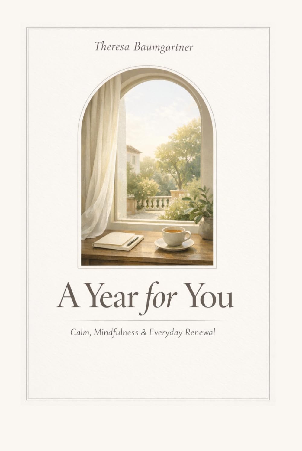 A Year for You: Calm, Mindfulness & Everyday Renewal