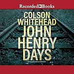 Cover of John Henry Days