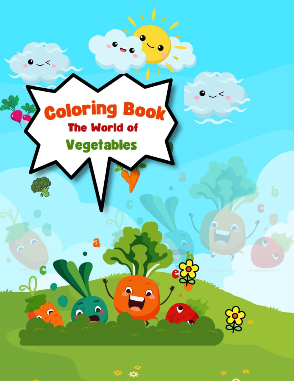 Vegetable Kids Coloring Book for Toddlers Ages 2–5: Big, Easy, Cute Vegetable Coloring Pages for Early Learning, Fine Motor Skills & Preschool Fun | ... Broccoli & More: Vegetable Coloring Book