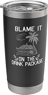 Blame it on The Cruise Package Cruise Cruising Matching Stainless Steel Insulated Tumbler