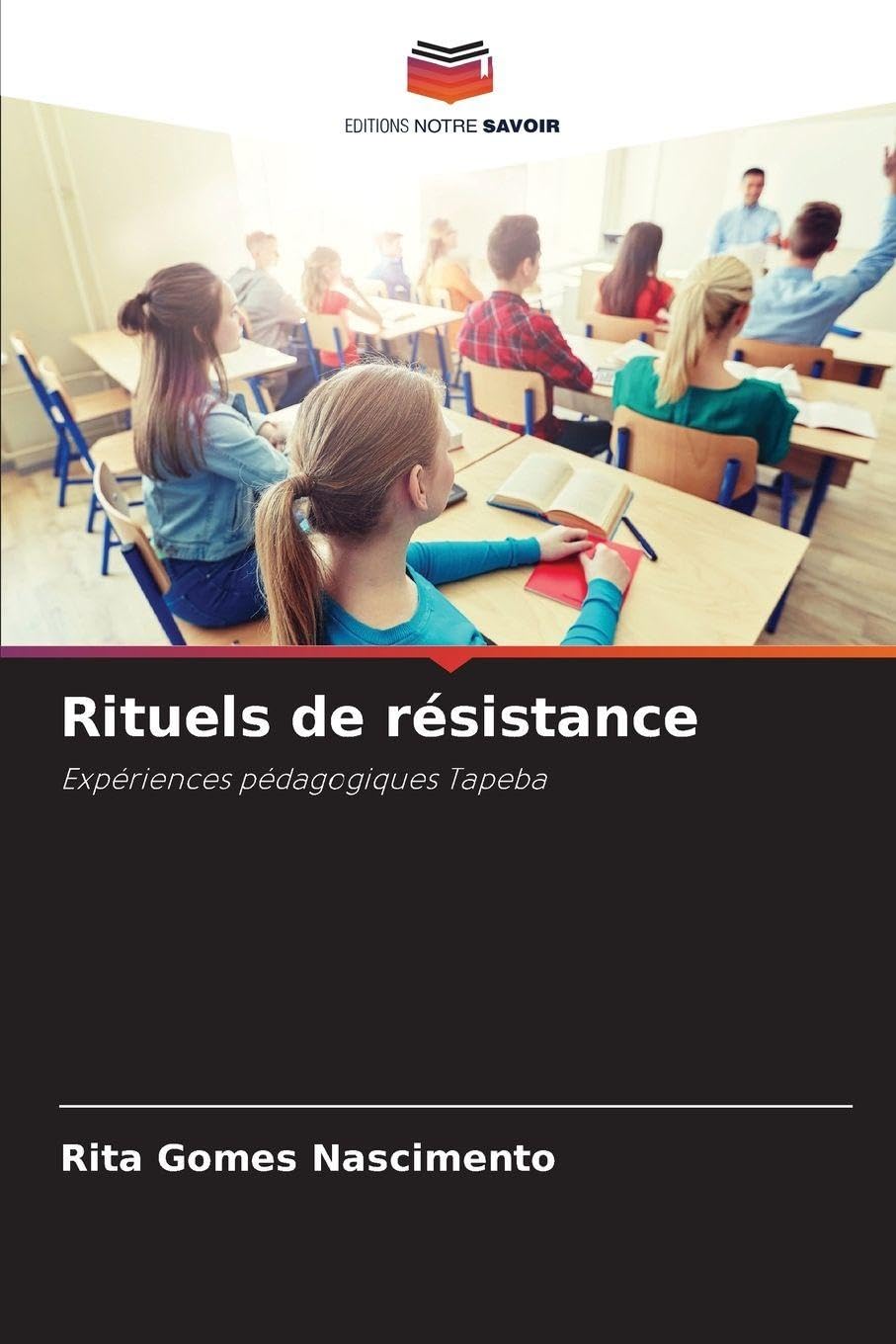 Rituels de résistance: Expériences pédagogiques Tapeba