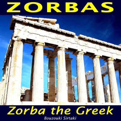 Spiele Zorbas (Zorba the Greek) von Bouzouki Sirtaki auf Amazon Music ab
