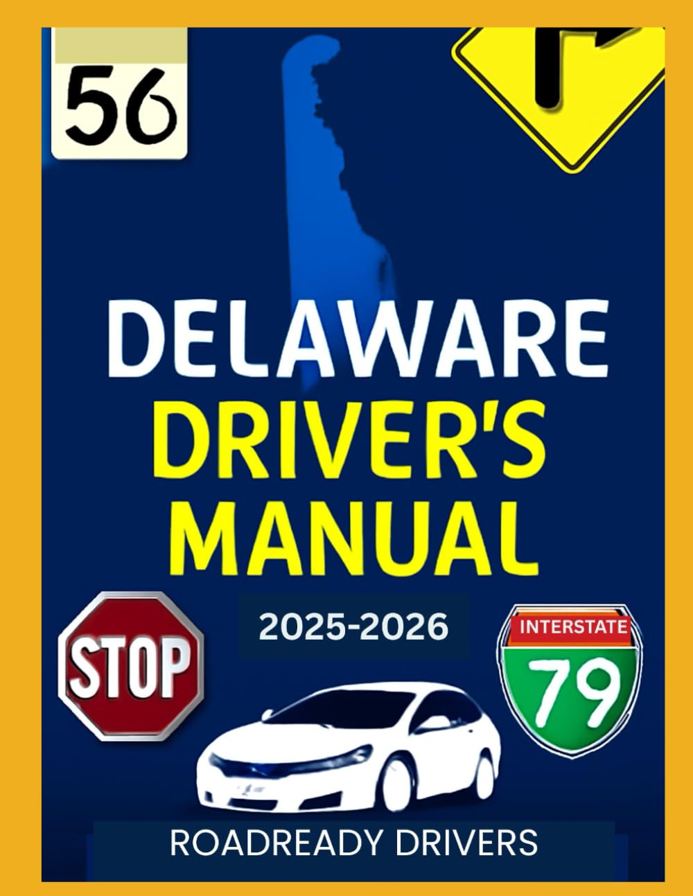 Delaware Driver's Manual 2025-2026: DMV Learner’s Permit Study Guide with Practice Questions Based on the Latest Official DMV Handbook - Full Size (