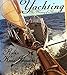Yachting: The History of a Passion