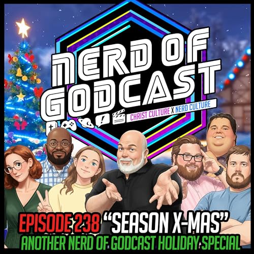 Season X-Mas: Another Nerd of Godcast Holiday Special