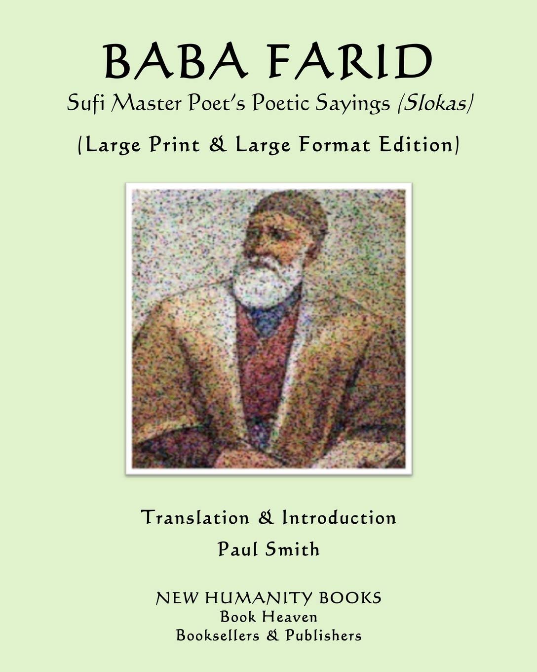 BABA FARID Sufi Master Poet’s Poetic Sayings (Slokas): (Large Print & Large Format Edition)