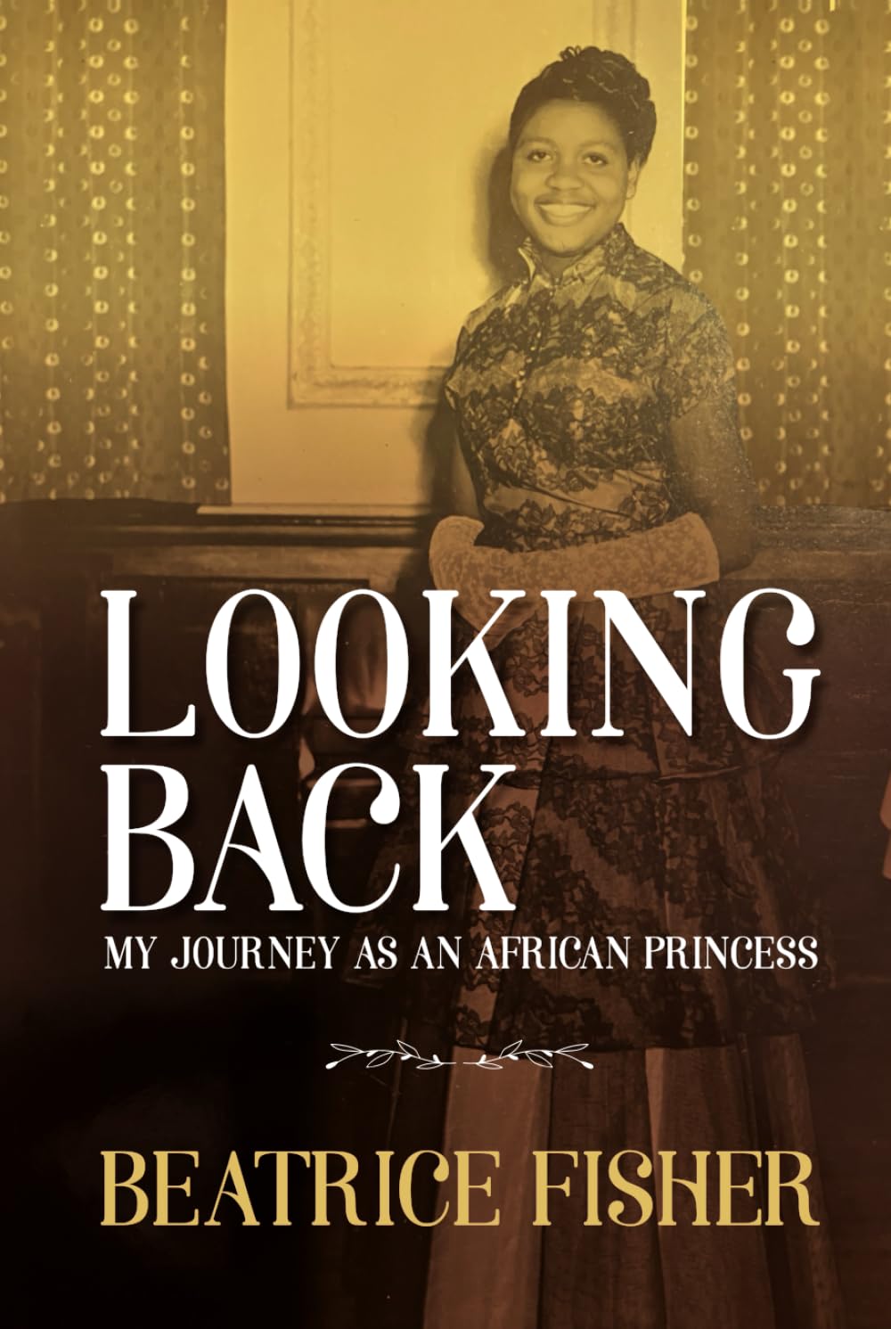Looking Back: My Journey as an African Princess (Jurist)