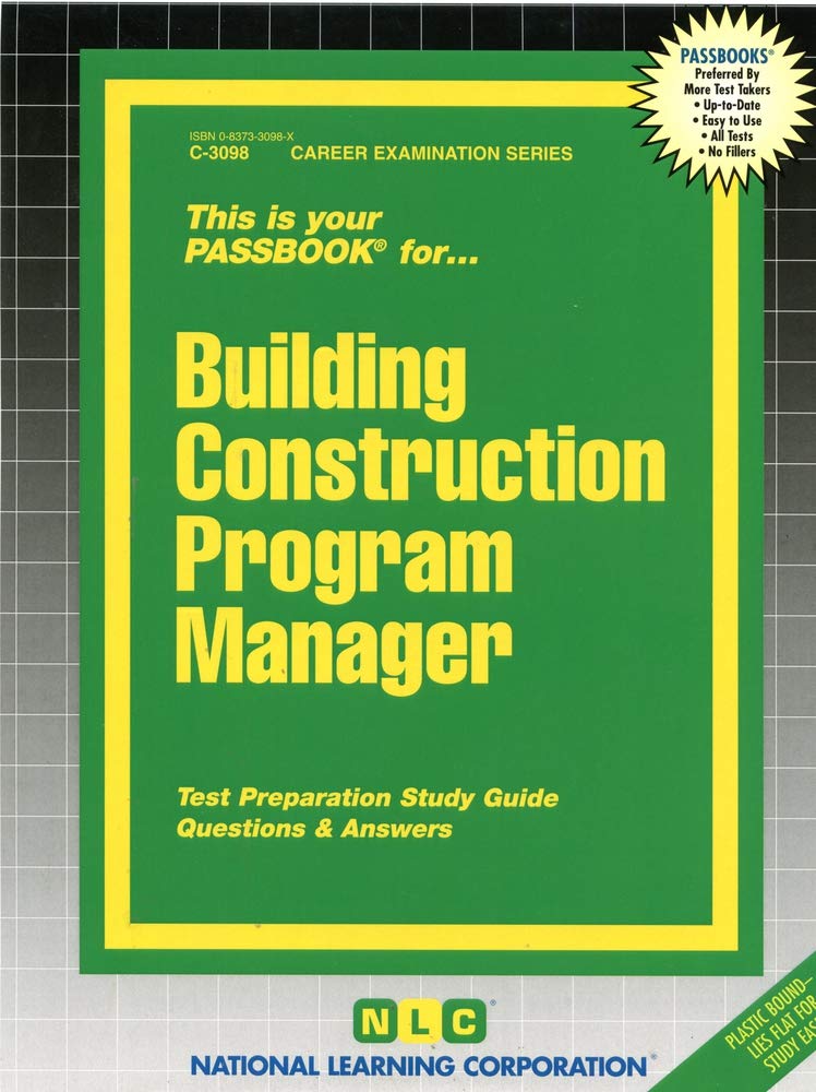 Building Construction Program Manager(Passbooks) (Career Examination Series)