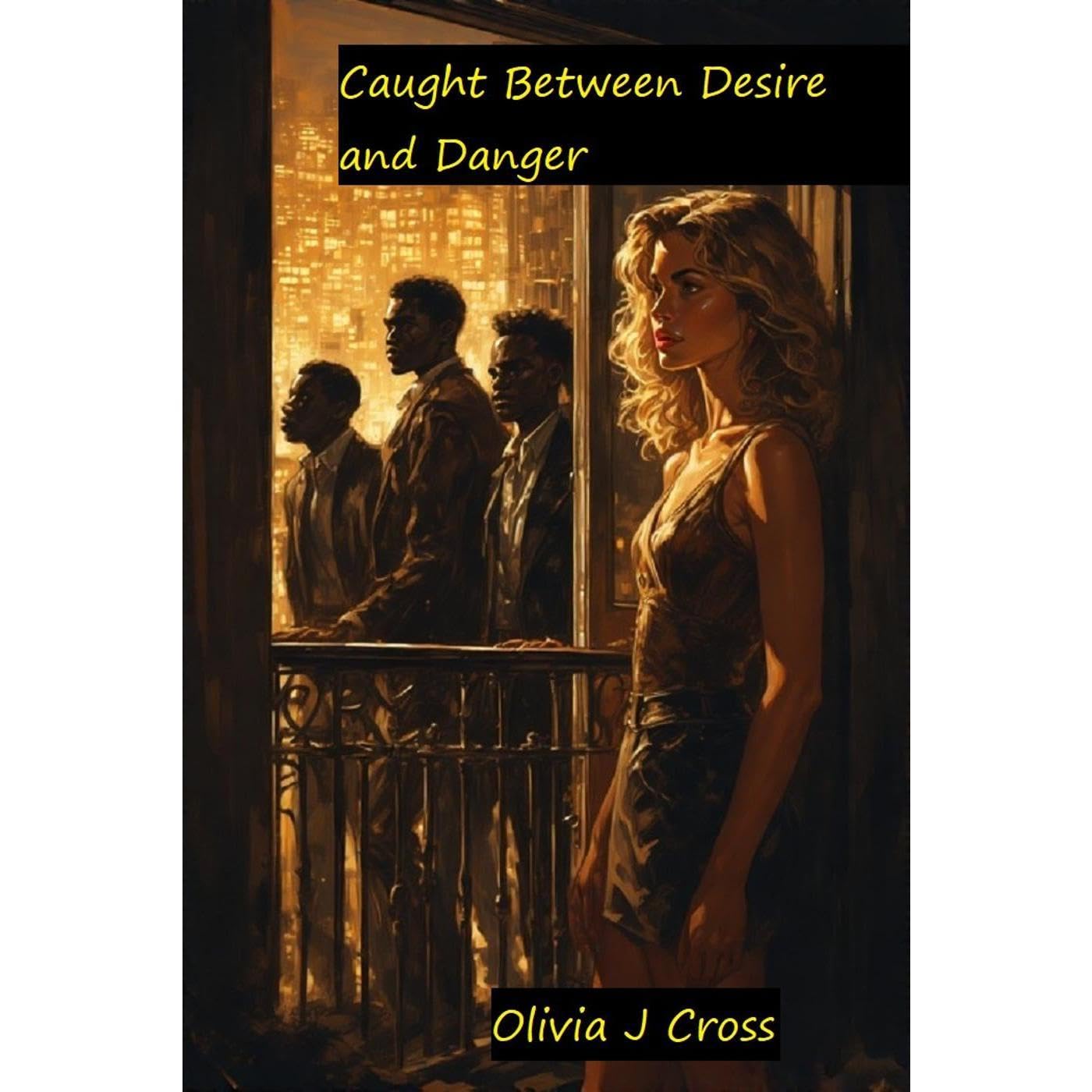 Caught Between Desire and the Danger