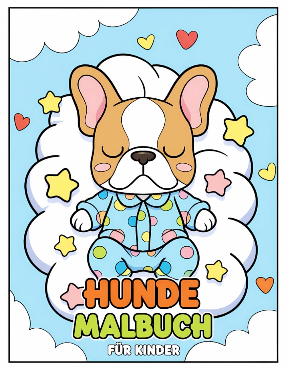 Hunde Malbuch: Ein wunderbares Geschenk mit 50+ liebevollen Zeichnungen für Kinder ab 6 Jahren