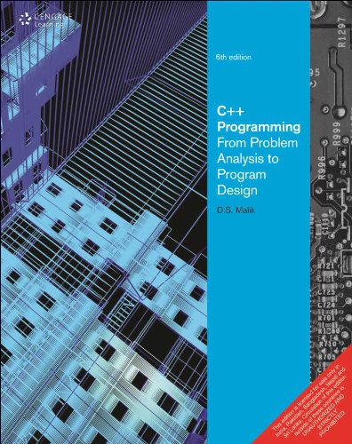 C++ Programming From Problem Analysis to Program Design: Malik ...