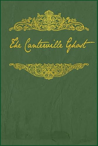 The Canterville Ghost: With original illustrations - annotated