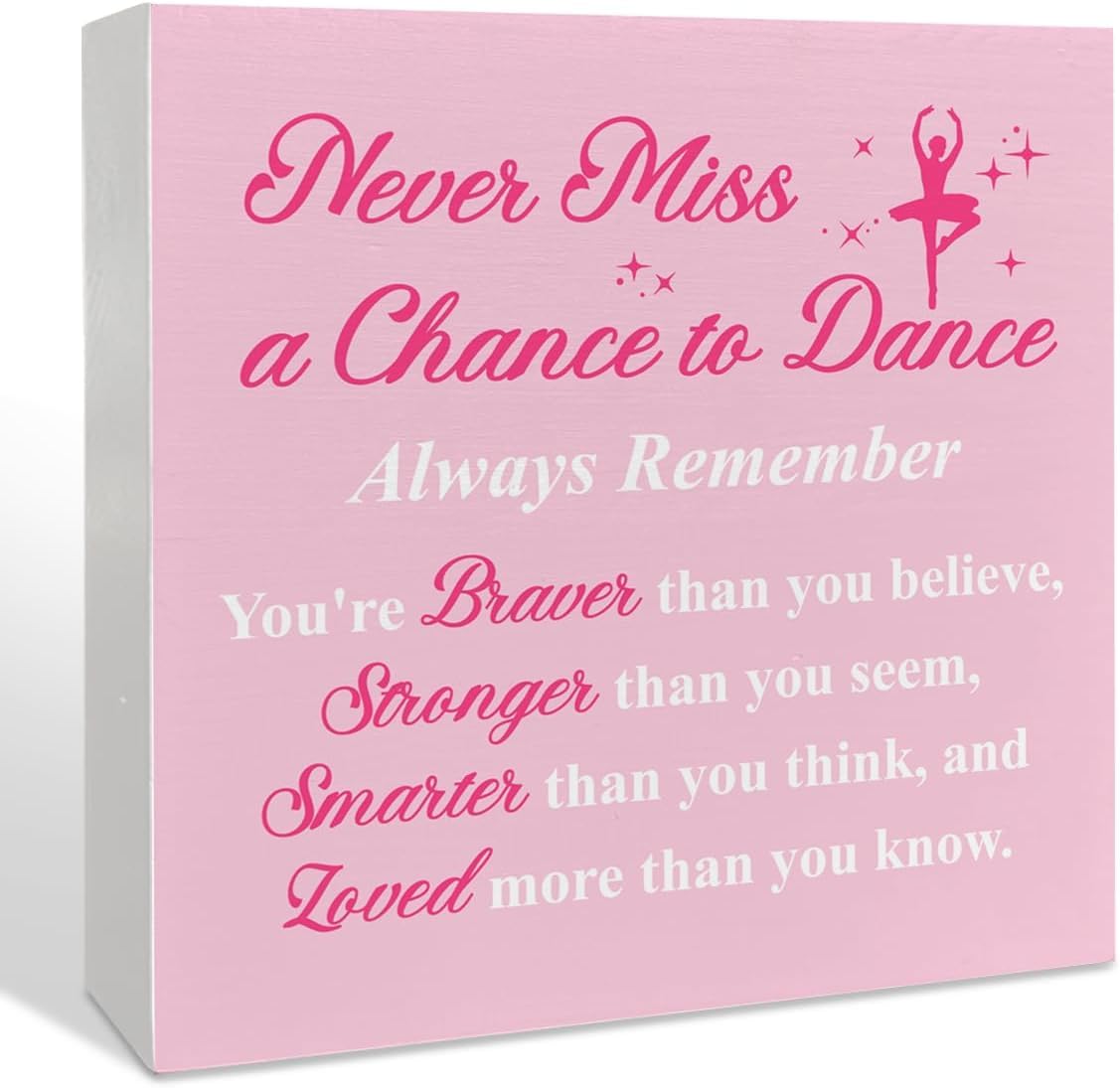Dance Quote Box Sign 7x7 Inch Pink Wooden Desk Shelf Decor