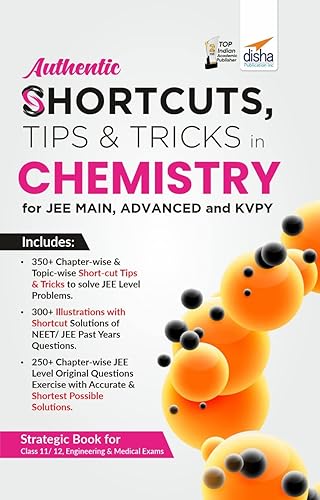 Authentic SHORTCUTS, TIPS &amp; TRICKS in CHEMISTRY for JEE Main, Advanced &amp; KVPY