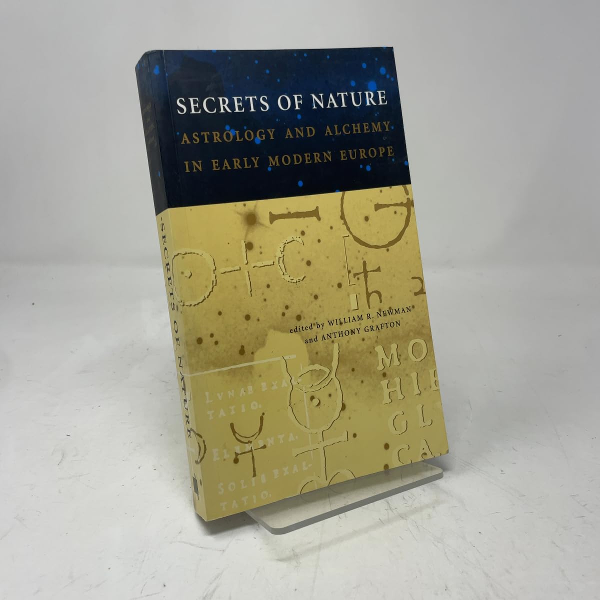 Secrets of Nature: Astrology and Alchemy in Early Modern Europe (Transformations: Studies in the History of Science and Technology)