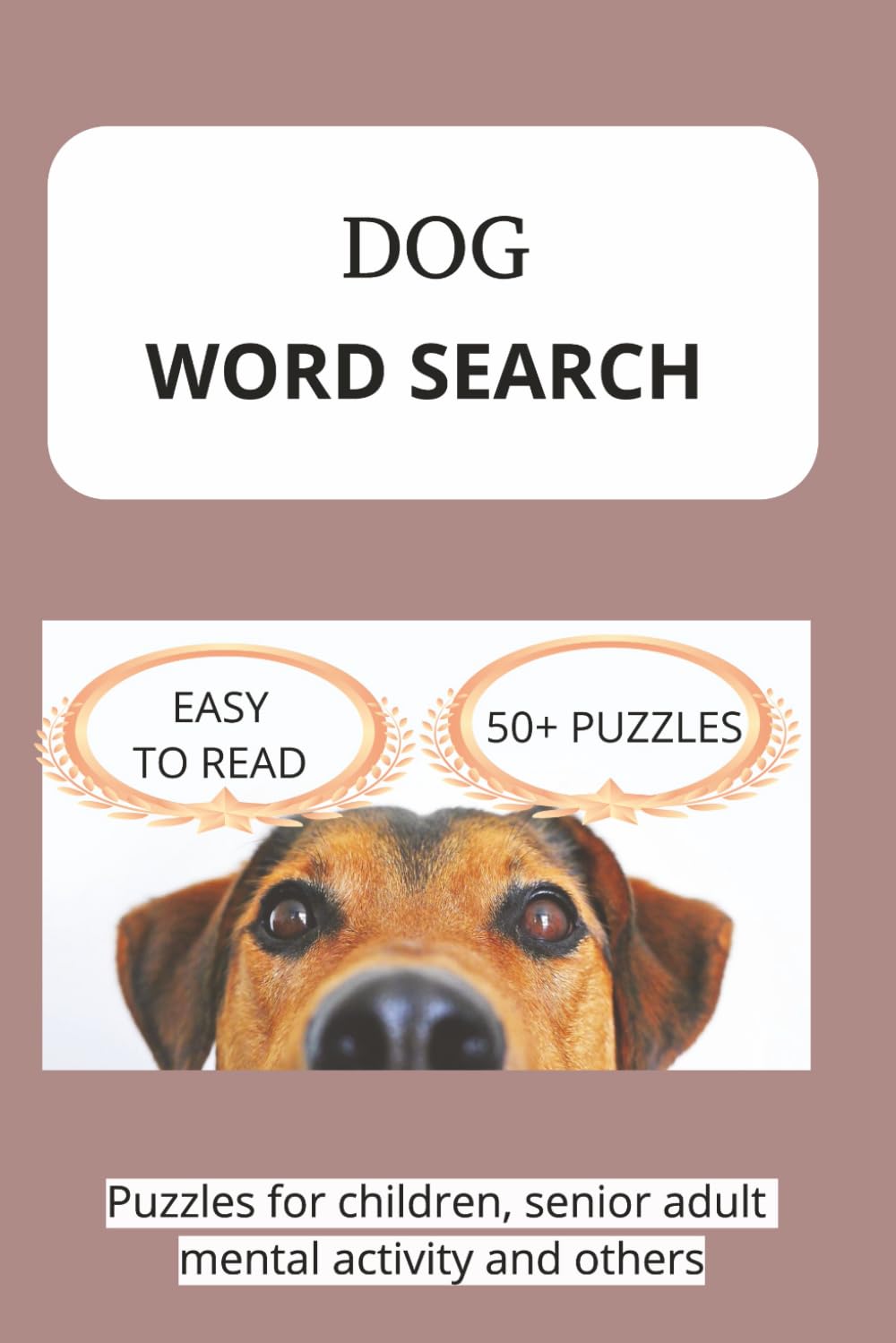 Dog Word Search: Easy to Read, 50 Plus Puzzles