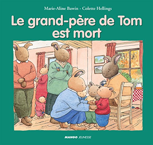 Télécharger Le grand-père de Tom est mort Livre eBook France