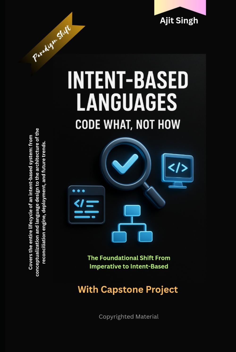 Intent-Based Languages: Code What, Not How
