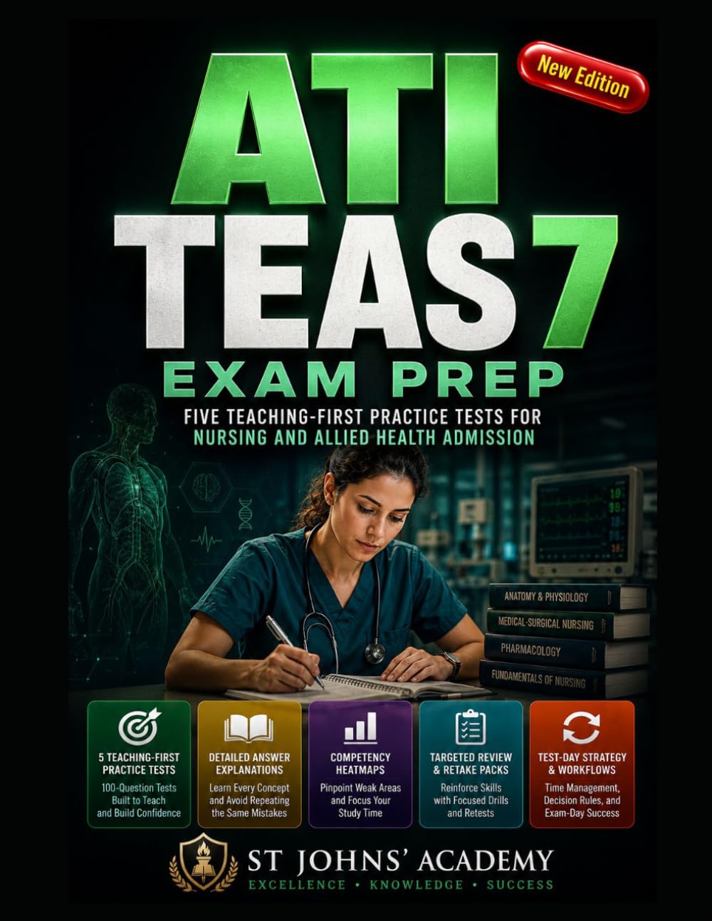 ATI TEAS 7 EXAM PREP: FIVE TEACHING-FIRST PRACTICE TESTS FOR NURSING AND ALLIED HEALTH ADMISSION