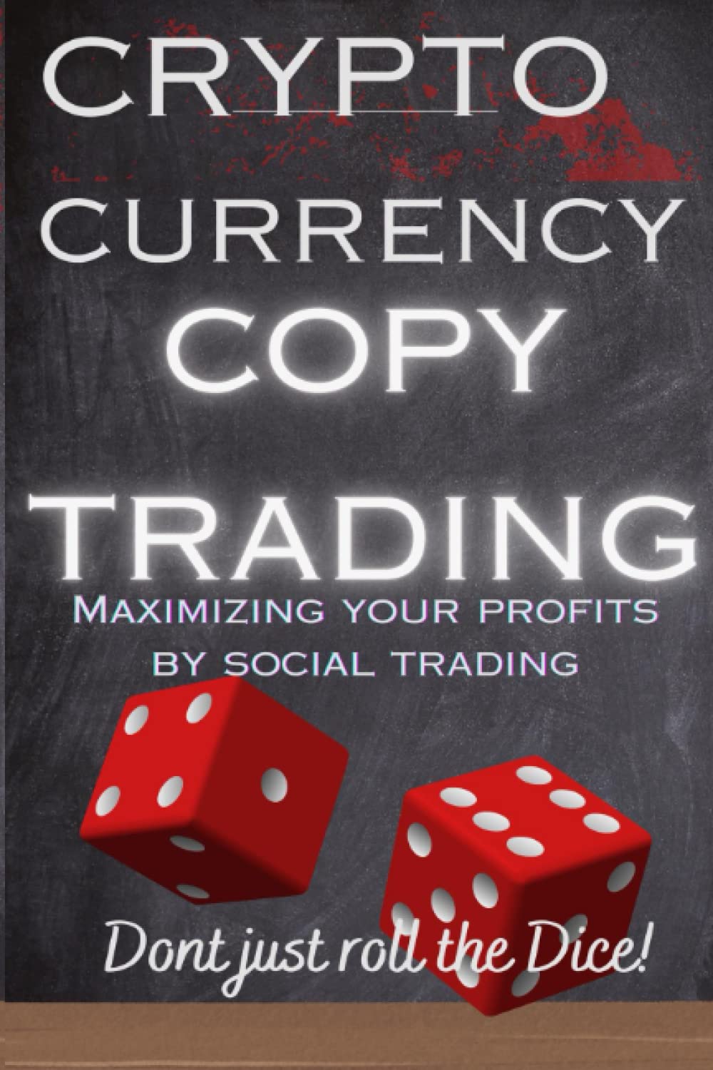 Crypto Currency Copy Trading: Maximizing Your Profit Through Social Trading