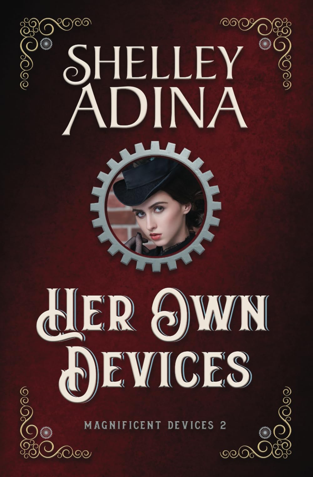 Her Own Devices: A steampunk adventure novel (Magnificent Devices)