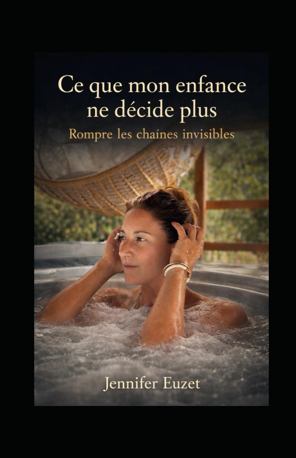 Ce que mon enfance ne décide plus: Rompre les chaînes invisibles