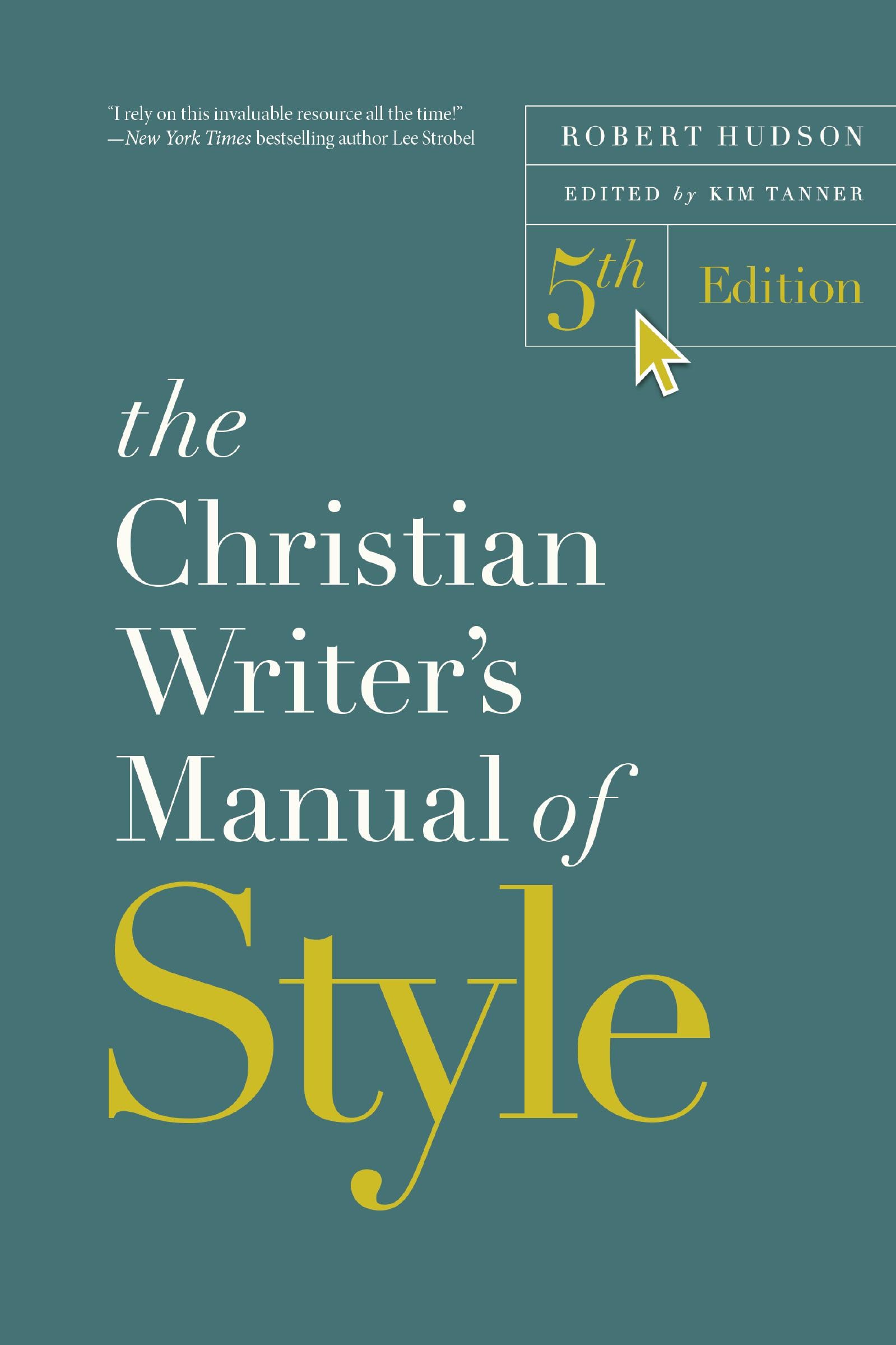 The Christian Writer's Manual of Style, 5th Edition