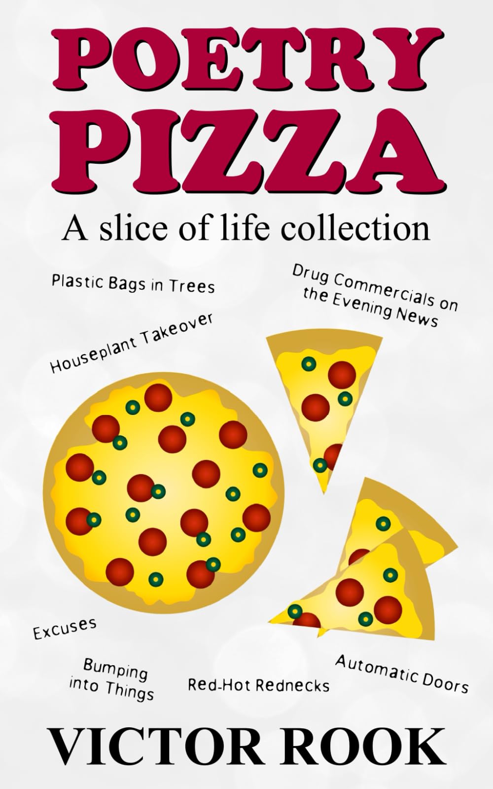 Poetry Pizza: A Slice of Life Collection