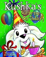 Kushka's Surprise Party 1935592211 Book Cover