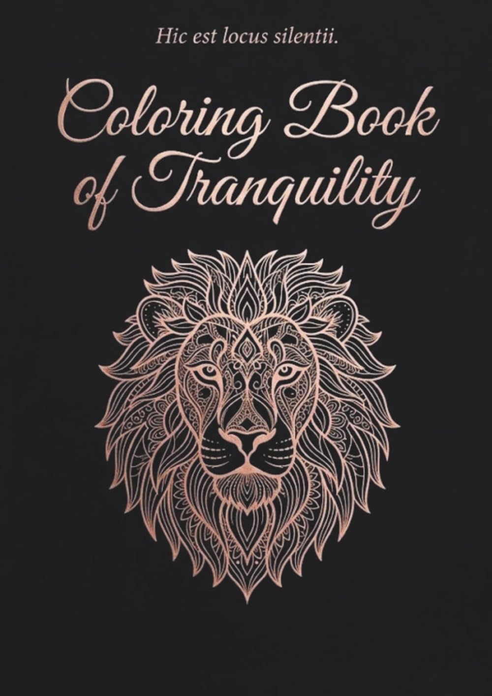 Coloring Book of Tranquility: Volume 1: Animals – 50 Hand-Picked Animal Mandalas for Adults to Relax