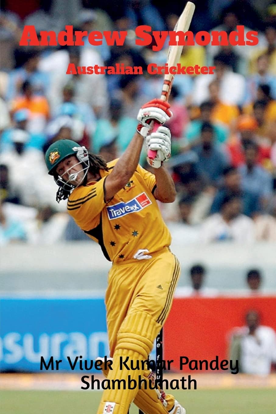 Andrew Symonds : Australian Cricketer