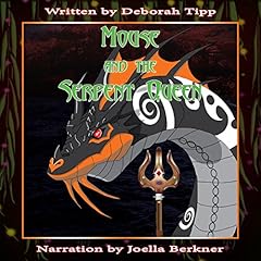 Mouse and the Serpent Queen Audiobook By Deborah Tipp cover art