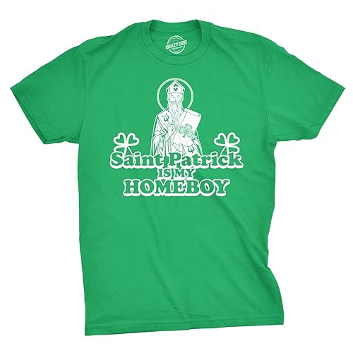 Mens Saint Patrick is My Homeboy Tee Funny St Patty