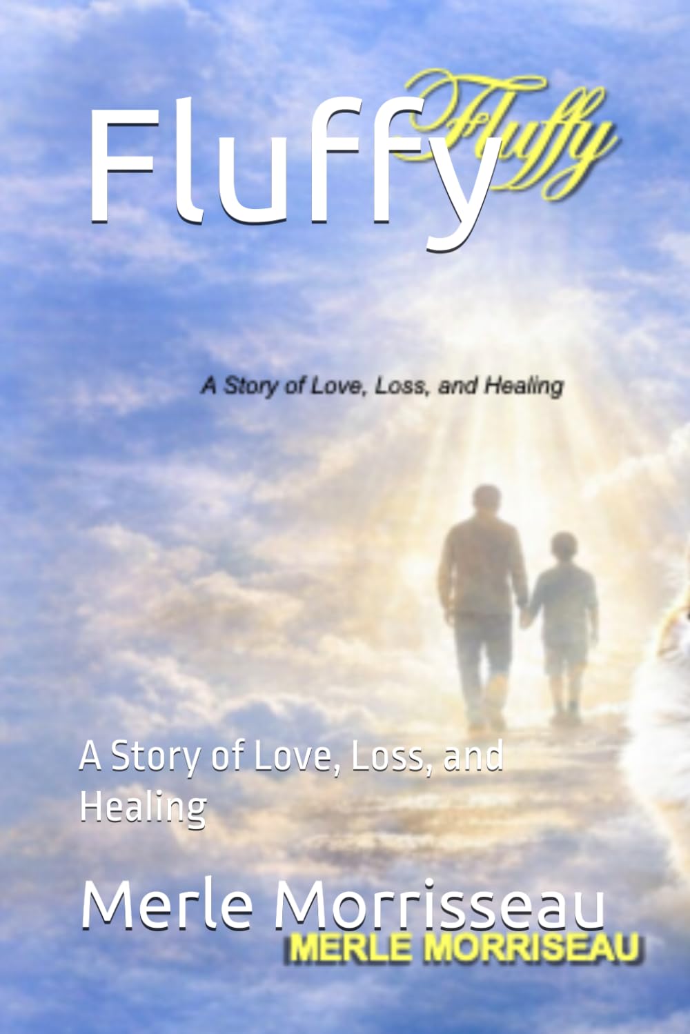 Fluffy: A Story of Love, Loss, and Healing