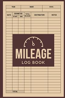 Mileage Log Book: Vehicle Mileage Journal for Business or Personal Taxes | Auto Mileage Tracker To Record And Track Your Daily Mileage For Taxes