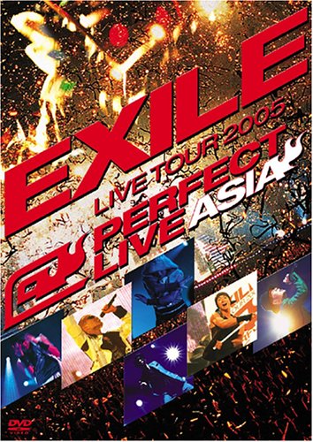 EXILE LIVE TOUR 2005 ~PERFECT LIVE "ASIA"~