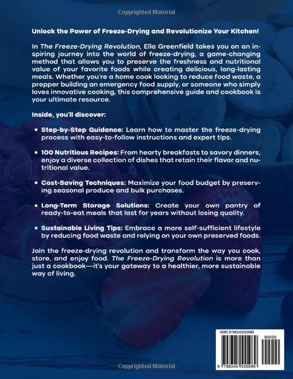 The Freeze-Drying Revolution: Guide & Cookbook to Master Freeze-Drying and Create Delicious, Long-lasting Meals with 100 Recipes for Nutritious and Flavorful Dishes - Image 2