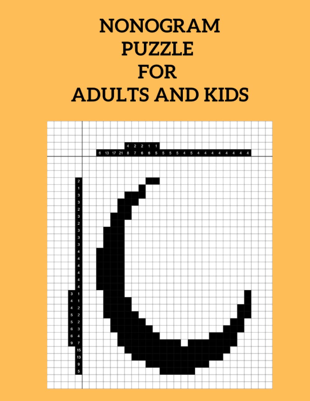 Nonogram puzzle for adults and kids: Picross Hanjie Griddlers Nonograms book /Japanese / Logic Puzzles-(8.5x11 Inch) large Japanese Crossword Picture Logic Puzzles.