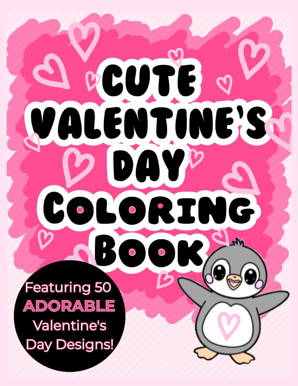 Cute Valentine's Day Coloring Book: For Kids Ages 4-8: Cute Hearts, Animals & Love-Themed Pages for Holiday Fun for Little Artists
