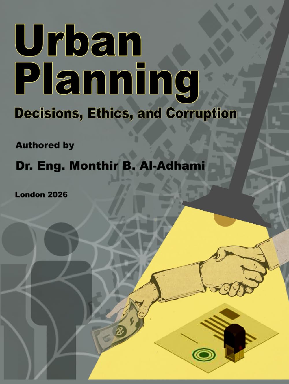Urban Planning: Decisions, Ethics, and Corruption