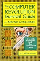 The Computer Revolution Survival Guide 0966280091 Book Cover