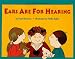 Ears Are for Hearing (Let's Read and Find Out Science Book)