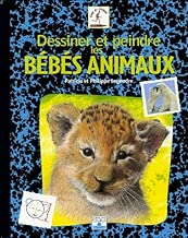 Download Dessiner et peindre les bébés animaux PDF