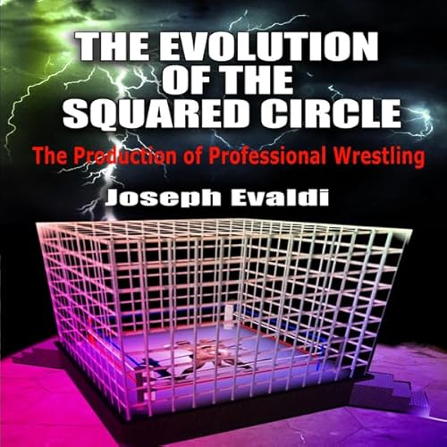The Evolution of the Squared Circle Audiolivro Por Joseph Evaldi capa
