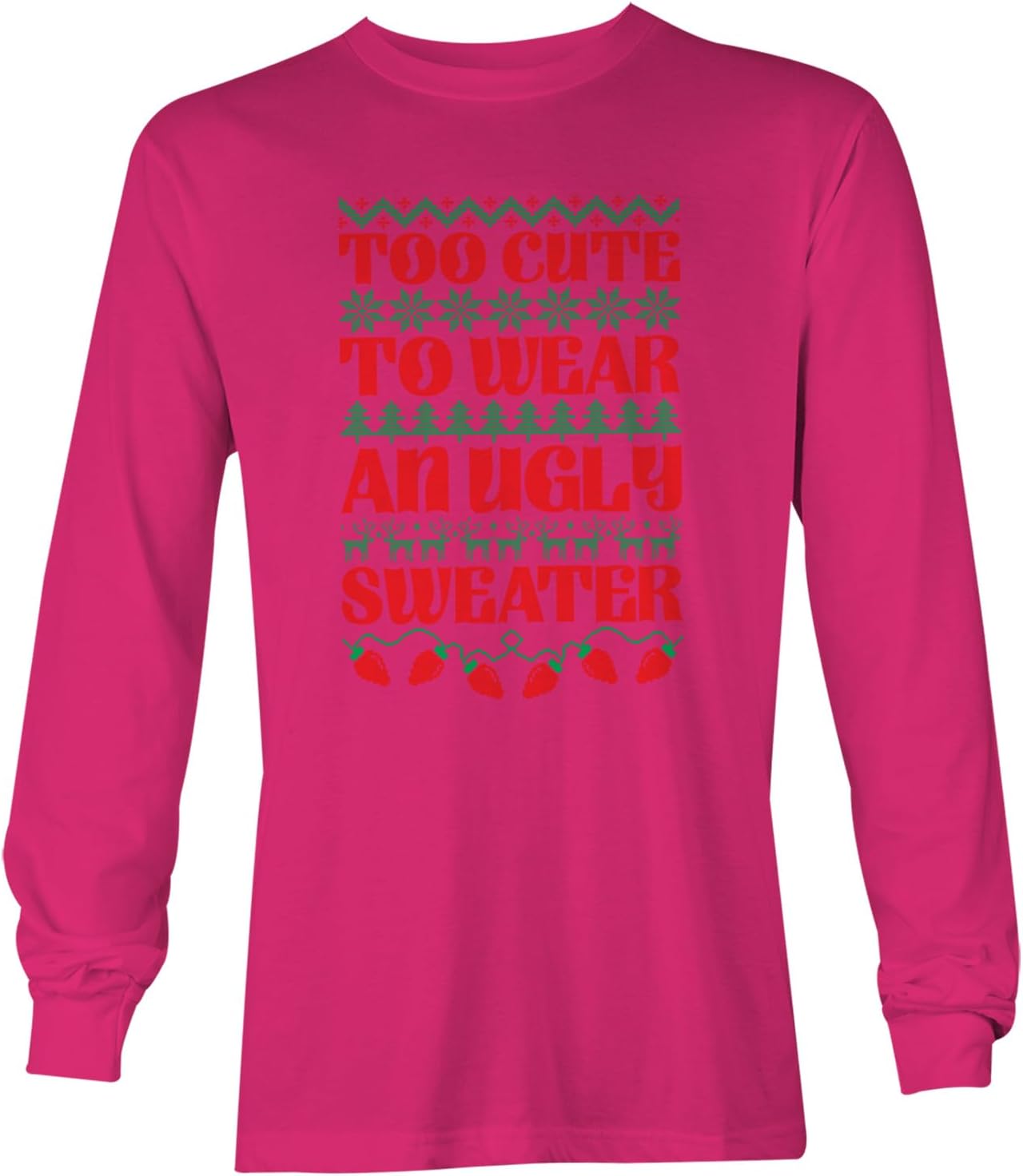 Too Cute to Wear an Ugly Sweater - Funny Youth T-Shirt
