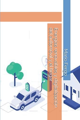 Energías renovables y digitalización del automóvil y el hogar